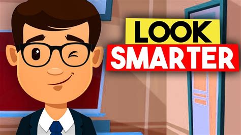 5 Ways To Look Smarter Than You Actually Are Youtube