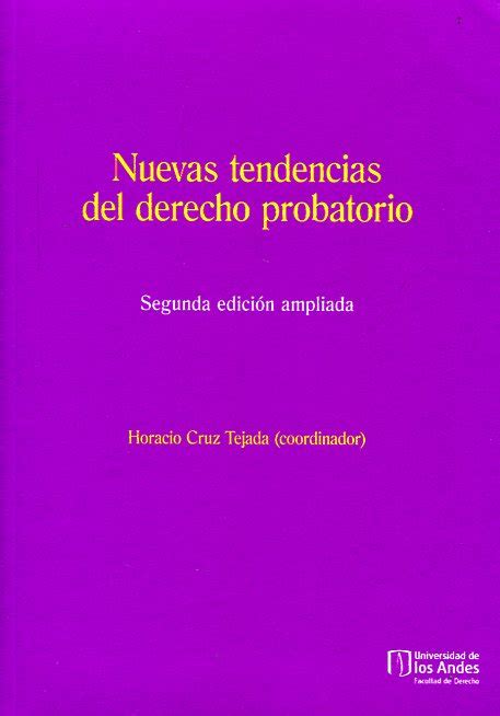 Libro Nuevas Tendencias Del Derecho Probatorio 9789587741841 Cruz