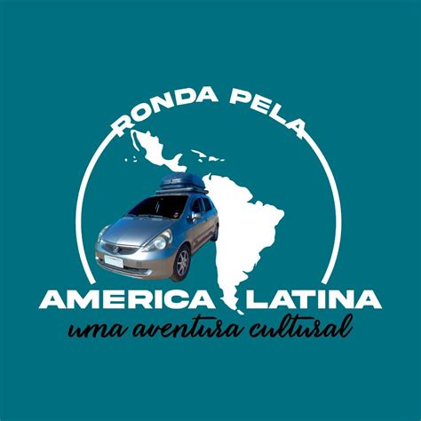 Ronda Pela America Latina Youtube