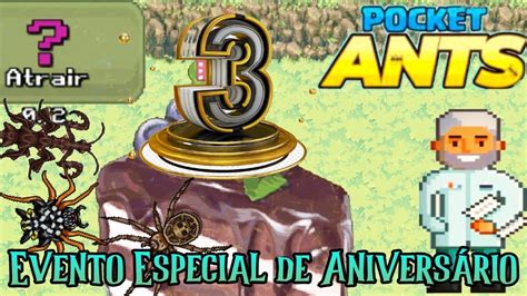 Pocket Ants Evento Especial De Aniversario De 3 Anos Do Pocket Antes