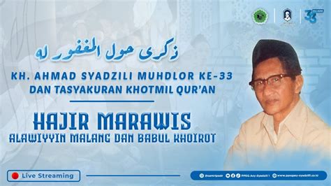 Hajir Marawis Alawiyyin Malang Dan Babul Khoirot Rangkaian Acara HAUL