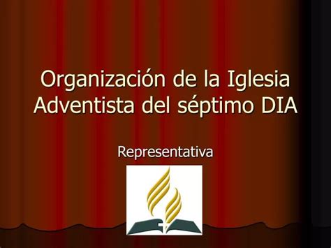 Ppt Organizaci N De La Iglesia Adventista Del S Ptimo Dia Powerpoint