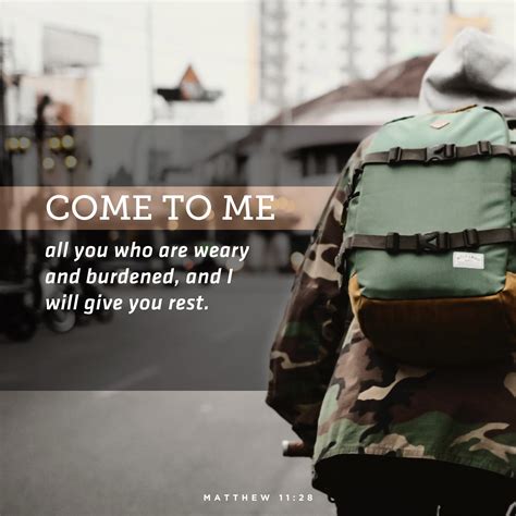 Come To Me All You Who Are Weary And Burdened And I Will Give You