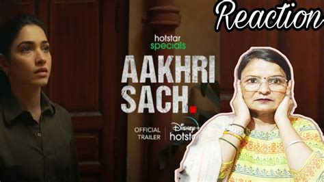 Hotstar Specials A Real Story Aakhri Sach Trailer Reaction 25th