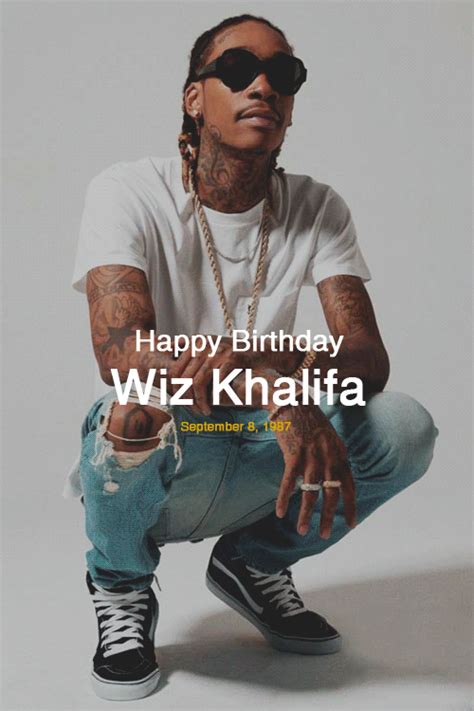 Wiz Khalifa Birthday Quotes Shortquotescc