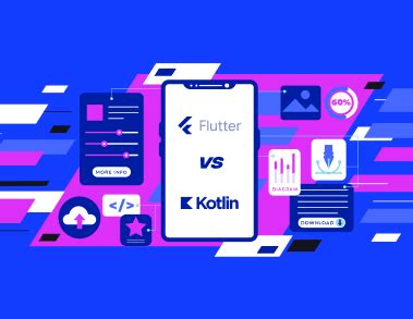 Flutter Vs Kotlin Which One Should You Choose In