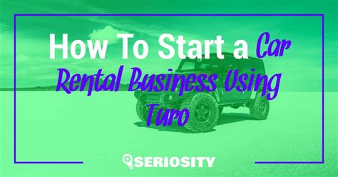 How To Start A Car Rental Business Using Turo