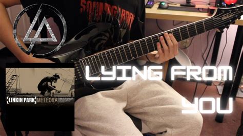 Linkin Park Lying From You Guitar Cover Youtube