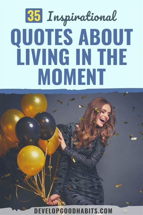 35 Inspirational Quotes About Living in the Moment