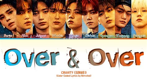 CRAVITY 크래비티 Over Over Lyrics Color Coded Lyrics YouTube