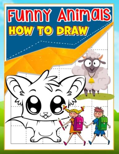 How To Draw Funny Animals: Hilarious Animal Moments Drawing Tutorial Pages | For Kids, Childs or ...