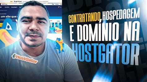 Como Contratar Hospedagem De Site Barata Na Hostgator E Ganhar O