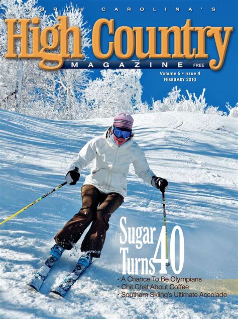 High Country Magazine Volume 5 Issue 4 February 2010 By High