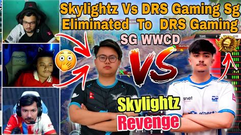 Skylightz Vs Drs Gaming Sg Eliminated To Drs Sg Last Split