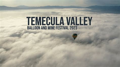 Temecula Valley Balloon Festival Youtube