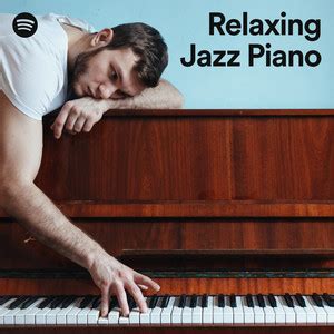 Relaxing Jazz Piano - playlist by Spotify | Spotify