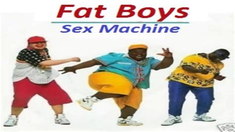 Fat Boys Sex Machine Youtube Music