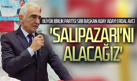 B Y K Birlik Partisi Samsun B Y K Ehir Belediye Ba Kan Aday Aday Erdal