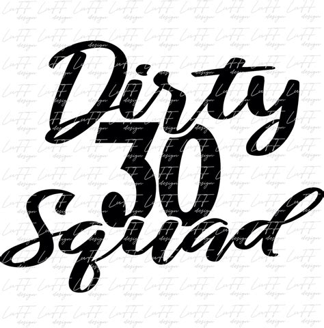 Dirty 30 SVG Dirty 30 Squad SVG Birthday Squad SVG 30th Etsy