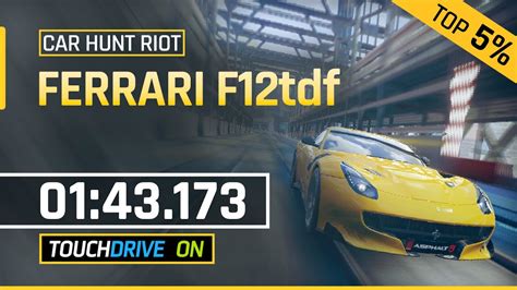 Asphalt 9 Car Hunt Riot FERRARI F12tdf 01 43 173 TOP 5 With