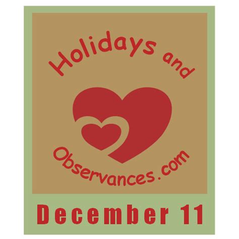 December 11 Holidays and Observances, Awareness Days, Events & History