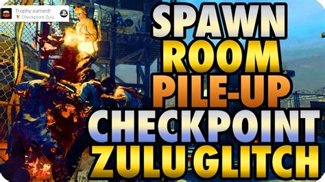 BO4 Zombie Glitches Spawn Room Pile Up Unlock Checkpoint Zulu Trophy