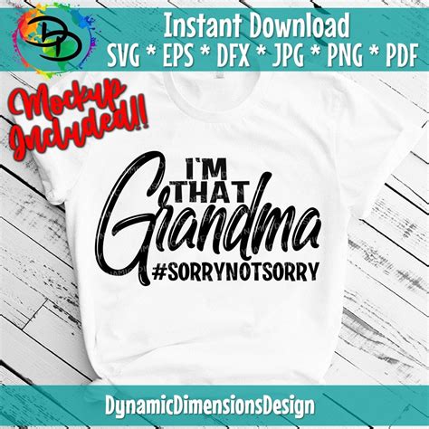 Grandma Funny Svg Funny Saying Svg Im That Grandma Sorry Etsy