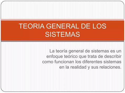 Teoria General De Los Sistemas Ppt