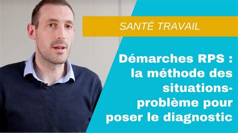 Démarches Rps La Méthode Des Situations Problème Pour Poser Le