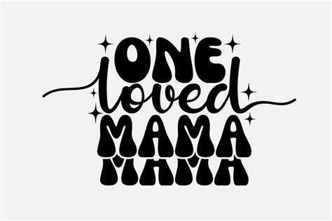 Premium Vector A Hand Drawn Lettering For One Loved Mama