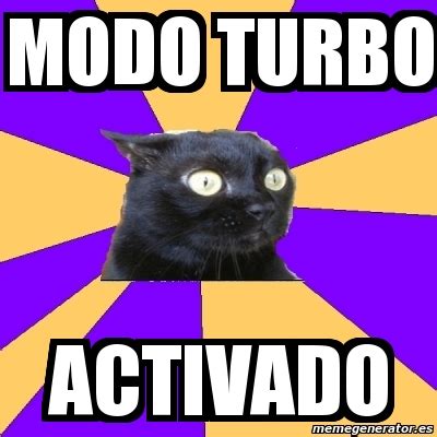 Meme Anxiety Cat Modo Turbo Activado 4309082