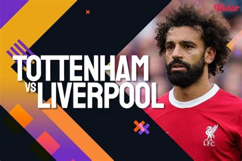 Prediksi Tottenham Vs Liverpool 30 September 2023 Bola Net