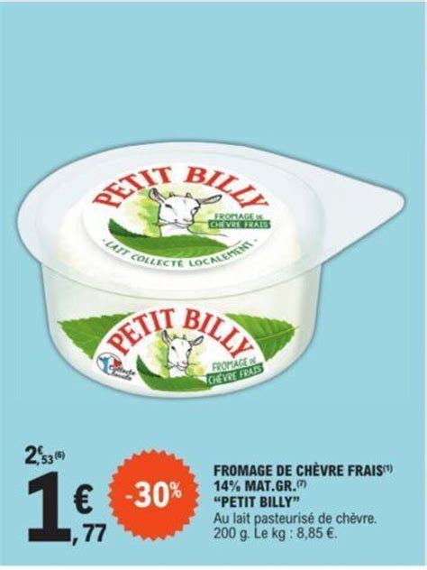 Promo Fromage De Ch Vre Frais Mat Gr Petit Billy Chez E Leclerc