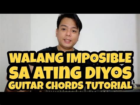 Walang Imposible Sa Ating Diyos Step By Step Guitar Chords Tutorial