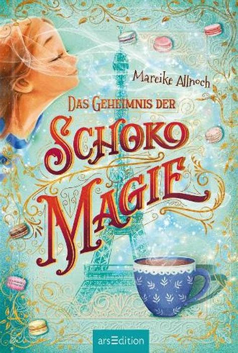 Das Geheimnis Der Schokomagie Von Mareike Allnoch Bei LovelyBooks