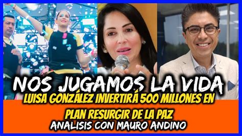 Nos Jugamos La Vida Luisa Gonz Lez Invertir Millones En Plan