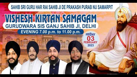 Live Vishesh Kirtan Samagam Parkash Purab G Sisganj Sahib Delhi