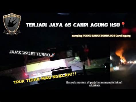 Terjadi Jaya 65 Di Candi Agung HSU Depan MAN 1 HSU YouTube