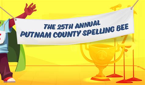 The 25th Annual Putnam County Spelling Bee – Circle Theatre
