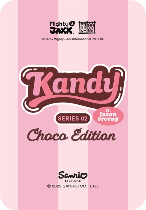 Kandy X Sanrio Ft Jason Freeny Series 02 Choco Edition