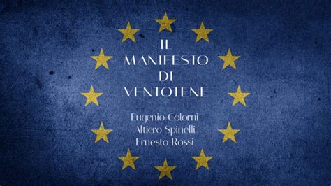 IL MANIFESTO DI VENTOTENE PATRIMONIO EUROPEO