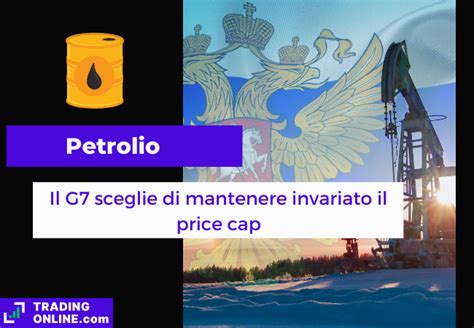 Il G7 Mantiene Il Tetto Sul Petrolio Russo A 60 Dollari