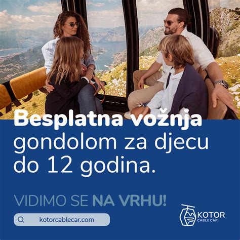 Kotor: Besplatna vožnja žičarom za djecu do 12 godina i online popusti ...