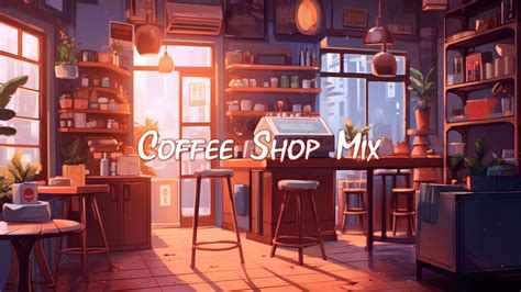 Coffee Shop Mix ☕ Lofi Hip Hop Music To Study Work Relax Chill