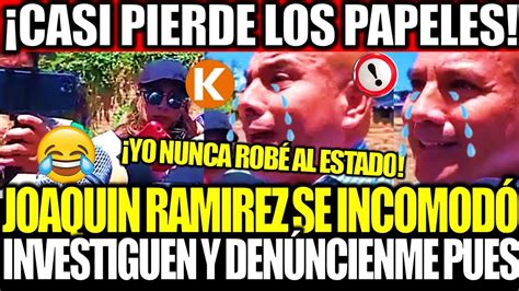 Joaqu N Ram Rez Casi Pierde Los Papeles Y Tilda De Pandemonio A Su