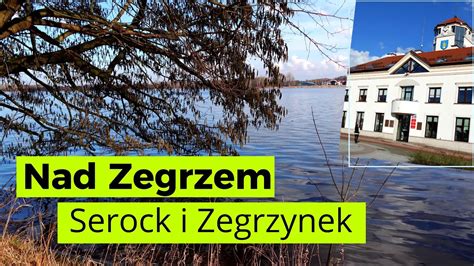 Odwiedzamy Serock i Wąwóz Szaniawskiego w Zegrzynku nad Jeziorem