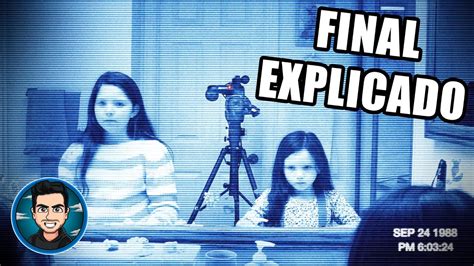 Final Explicado Actividad Paranormal 3 Paranormal Activity 3 2011 Youtube