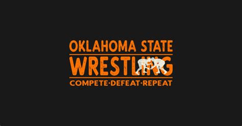 Oklahoma State Wrestling - Compete, Defeat, Repeat - Oklahoma State ...