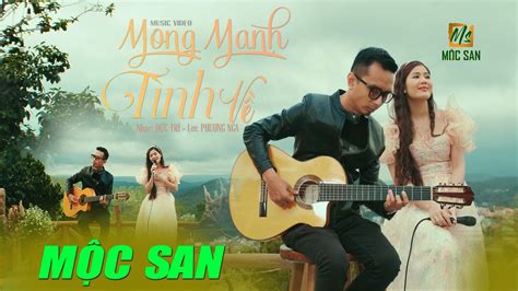 Mong Manh Tình Về Mộc San Nhạc Xưa Acoustic Bất HỦ Official MV