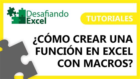 C Mo Crear Una Funci N Con Macros En Excel Tutoriales De Excel